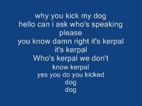 you kick my dog lyrics