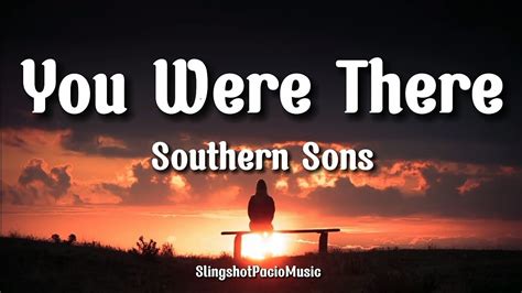 you were there southern sons minus one