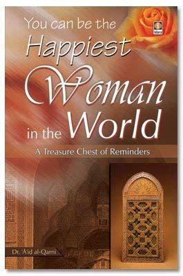 Full Download You Can Be The Happiest Woman In The World A Treasure Chest Of Reminders 