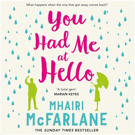 Full Download You Had Me At Hello Mhairi Mcfarlane 