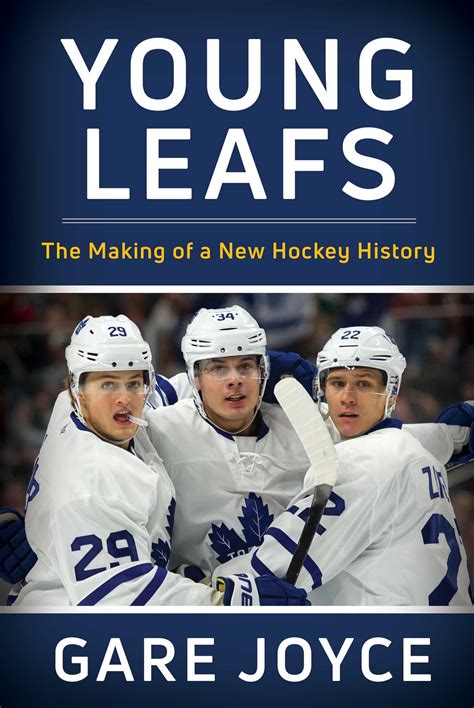 Young Leafs The Making Of A New Hockey History