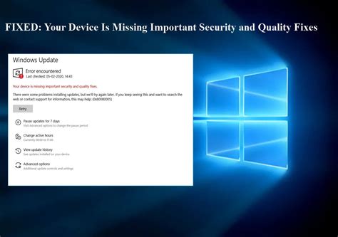 Your Device Is Missing Important Security And Quality Fixes