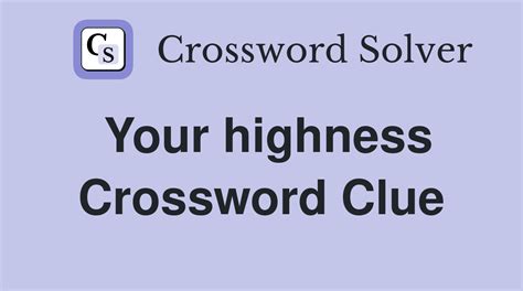 Your Highness Crossword