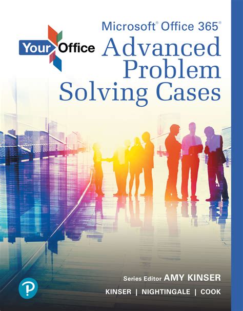 Your Office: Getting Started With Advanced Problem Solving Cases ( Your Office For Office 2016 Series)