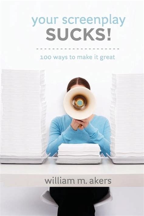 your screenplay sucks 100 ways to make it great