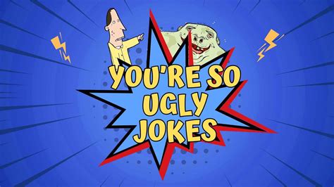 Your So Ugly Jokes