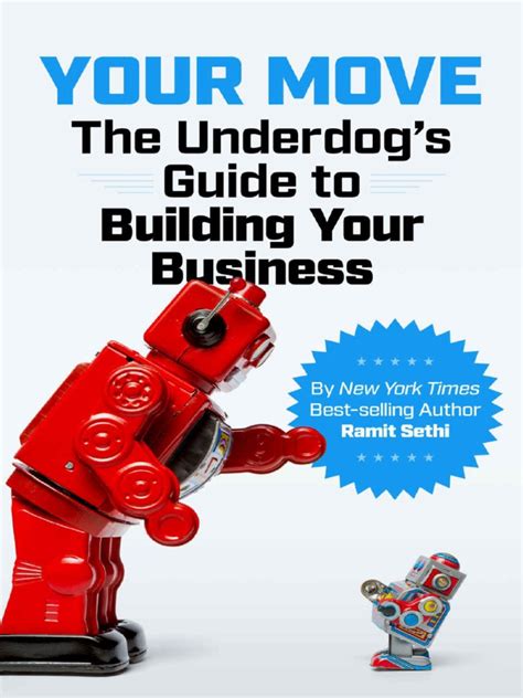 Full Download Your Move The Underdog S Guide To Building Your Business 