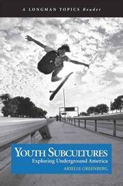 Read Youth Subcultures Exploring Underground America A Longman Topics Reader 