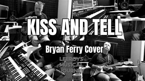 youtube bryan ferry kiss and tell