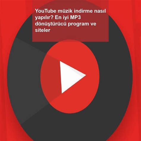 youtube müzik dönüştürücü nasıl kullanılır