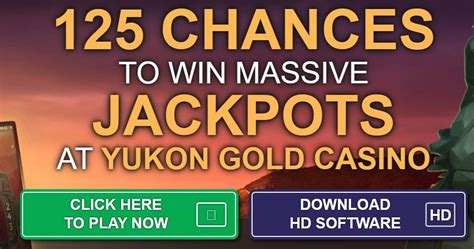 yukon gold casino mobile 125 chances to win for only 10 fdme france