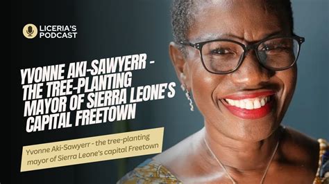 Yvonne Aki Sawyerr The Tree Planting Mayor Of Kindergarten Planting - Kindergarten Planting