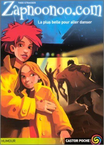 zapnoonoo com tome 2 la plus belle pour aller dan