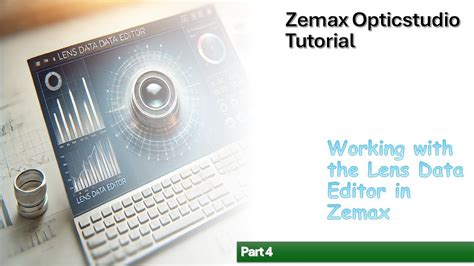 Zemax Opticstudio Tutorial
