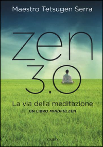 Read Online Zen 3 0 La Via Della Meditazione 