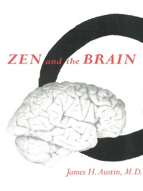 Read Online Zen And The Brain James H Austin 