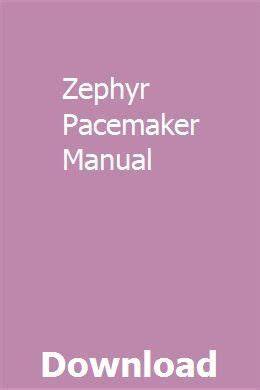 zephyr pacemaker manual