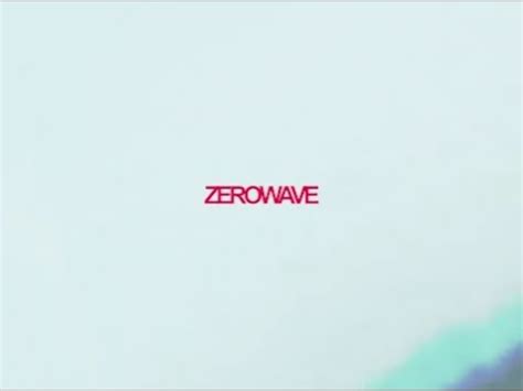 Zerowave