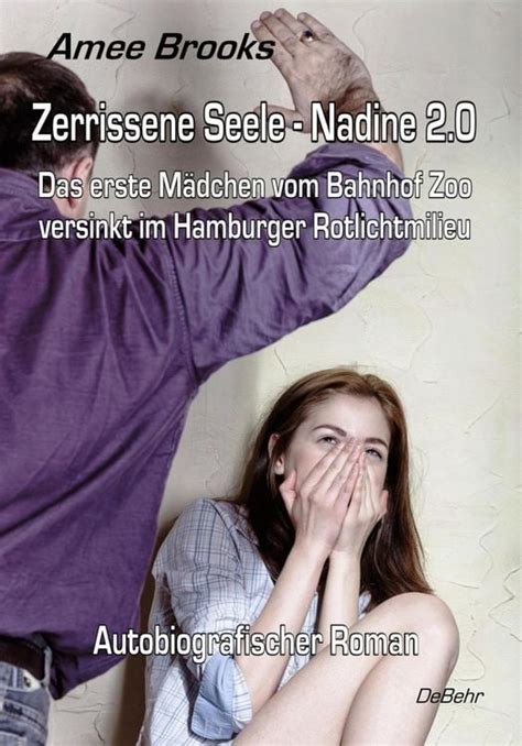 zerrissene seele nadine 2 0 das erste madchen vom