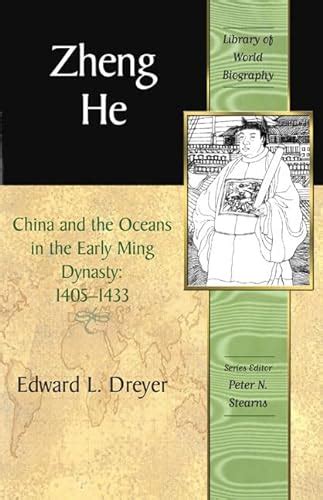 Download Zheng He China And The Oceans In The Early Ming Dynasty 1405 1433 Library Of World Biography Series 