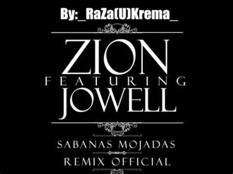 zion ft jowell sabanas mojadas remix