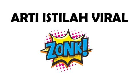 ZONK ARTINYA - Ramai Dipakai Netizen di Media Sosial, Apa sih Arti Kata Zonk yang