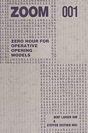 Zoom 001 Zero Hour For Operative Chess Opening Mo