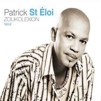 zouk patrick saint eloi biography