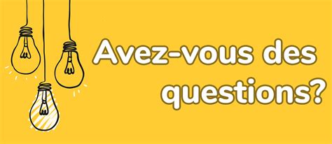 ﻿avez-vous d'autres questions