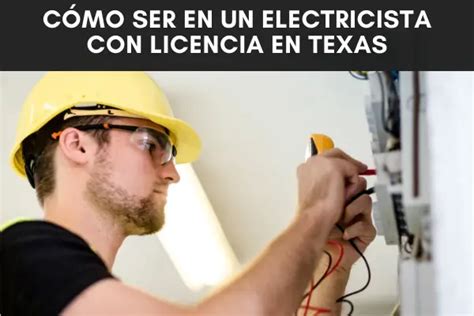 ﻿cómo convertirse en un electricista con licencia en luisiana