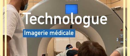 ﻿en savoir plus sur le métier de technologue en radiologie