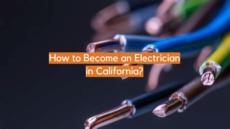 ﻿las mejores maneras de convertirse en electricista en california