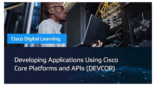 th?w=500&q=Developing%20Applications%20using%20Cisco%20Core%20Platforms%20and%20APIs%20(DEVCOR)